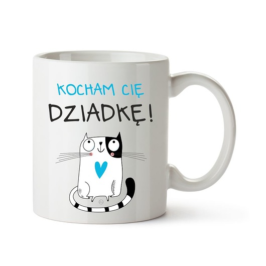 kubek. kocham Cię Dziadkę! Love Life and Forest
