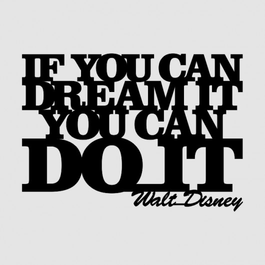 Napis 3D IF YOU CAN DREAM IT... LOVINA PRINTS