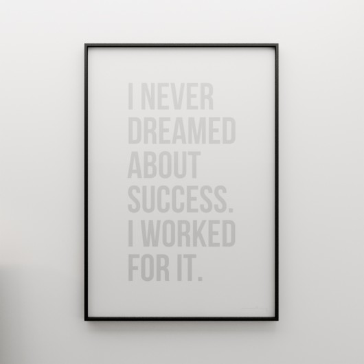 I NEVER DREAMED ABOUT SUCCESS...- grafika 100x70 MINIMALLIVING