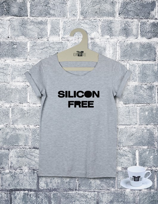 Tee shirt Silicon Free Cup of Tee