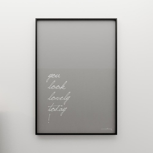 YOU LOOK LOVELY TODAY! - grafika 70x50 MINIMALLIVING
