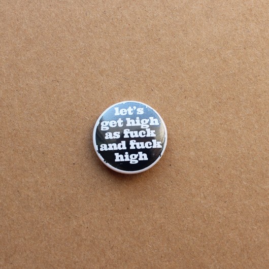 Przypinka Badzik Broszka Pin Let's Get High nocontrol