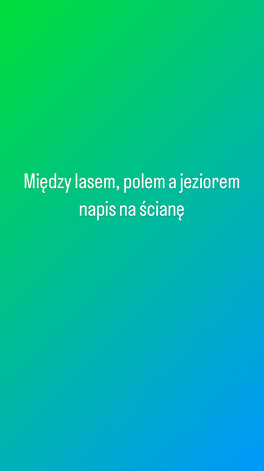 pokój dziecka - różne Między lasem, polem , a jeziorem napis na ścianę