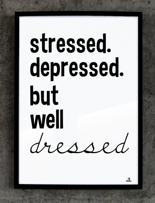 Plakat WELL DRESSED 50x70 MIA home