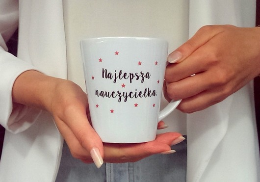 kubki Kubek Latte Nauczycielka