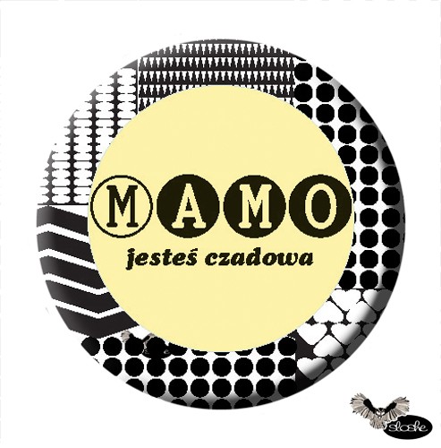 Mamo jesteś czadowa.. magnes na dzień Mamy Sowia Aleja
