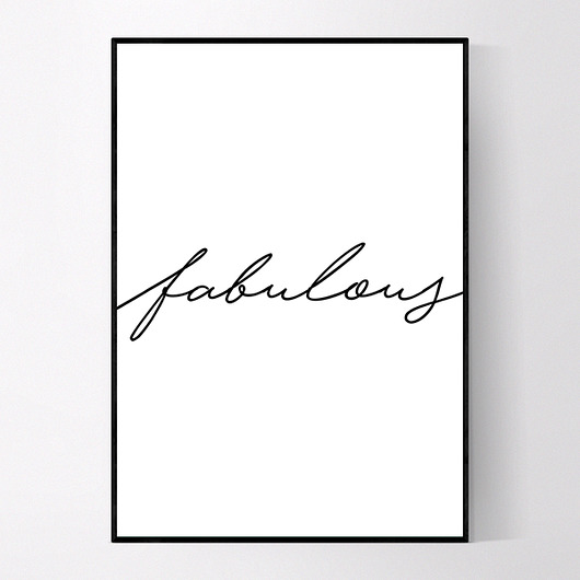 PLAKAT FABULOUS 40X50 cm MUKKO