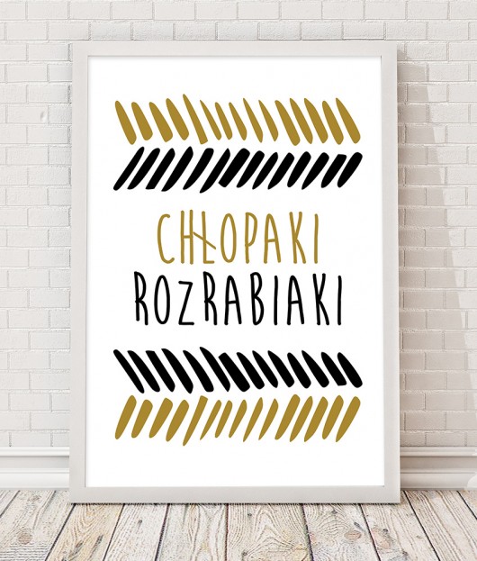 Obrazek A3 - Chłopaki rozrabiaki Desihome