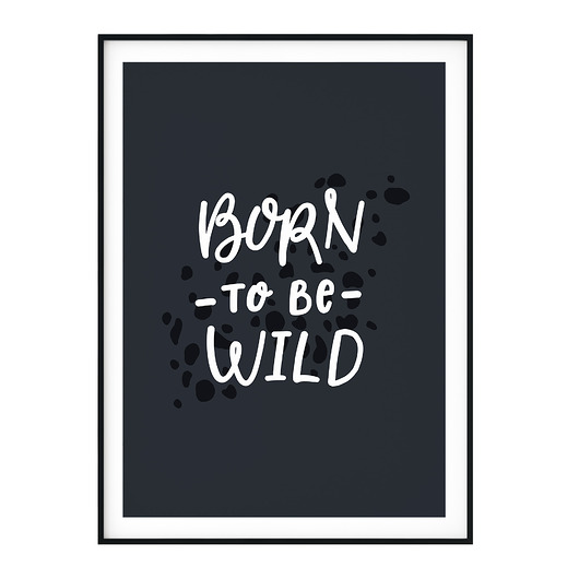 Plakat dla dzieci Born to be wild myscandi