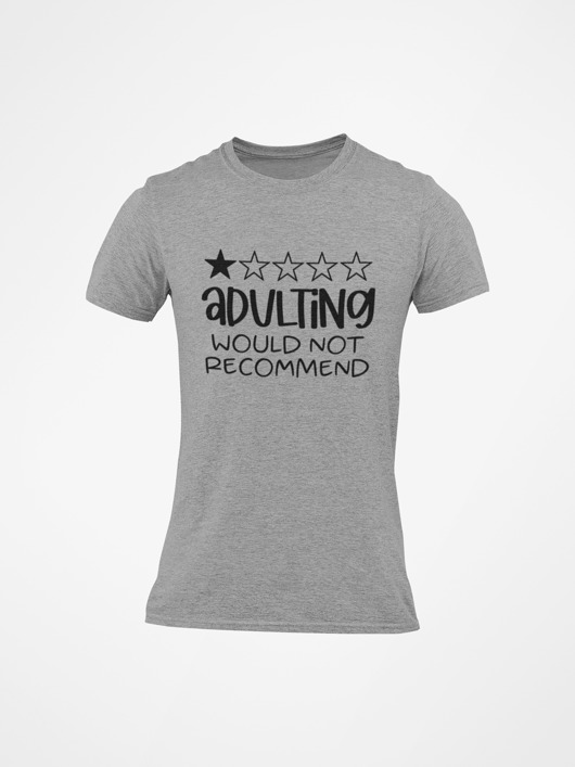 koszulka z napisem adulting would not recommend EvienArt