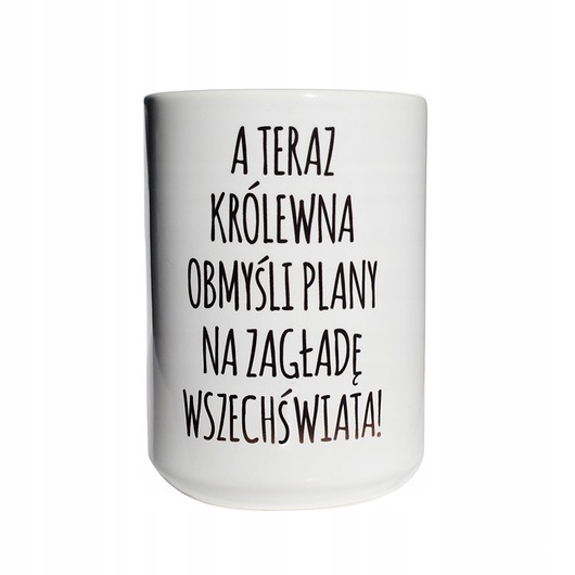 kubki A teraz królewna obmyśli Plany na zagładę ., kubek