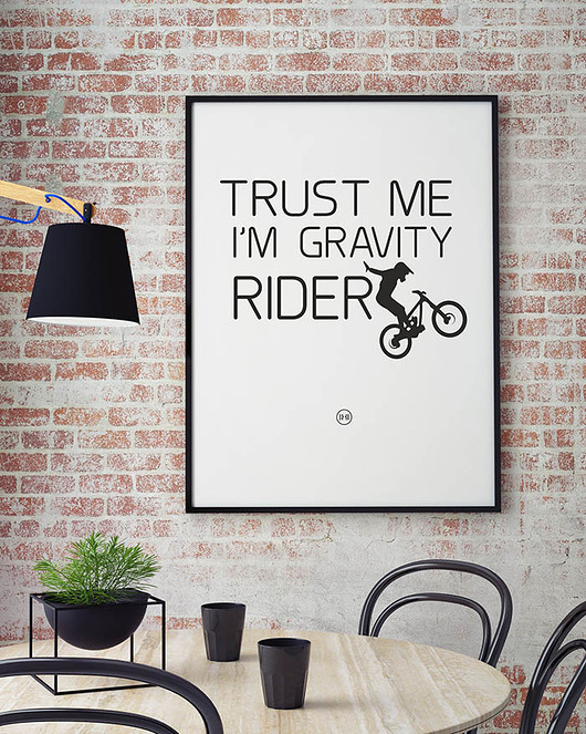 plakat. Trust my i'm gravity rider... studioixi