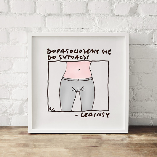 Dopasowujemy się do sytuacji – leginsy | Plakat Edyta Draus