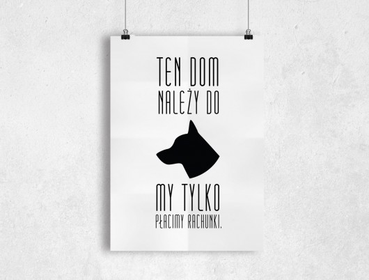 Ten dom należy do... - B2 - plakat typograficzny PLAKATY GEOMETRYCZNE