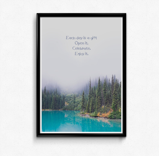 Plakat Day is a gift  50x70 Bury Lis
