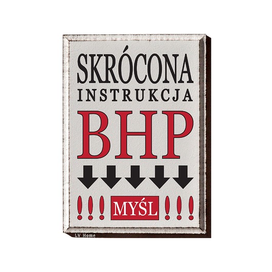 napisy dekoracyjne i tabliczki BHP Tabliczka z napisem do pracy