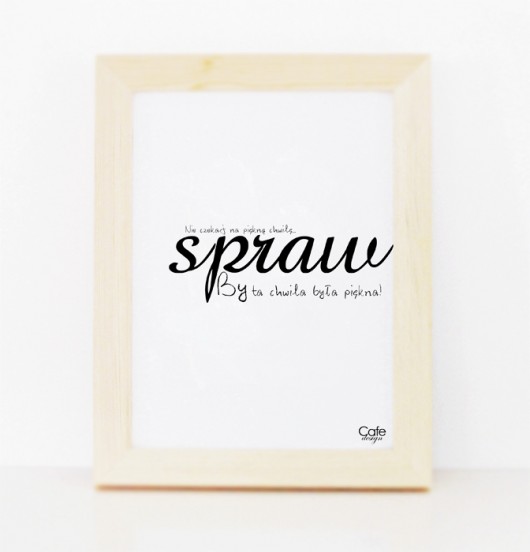 Spraw by ta chwila  Cafe Design