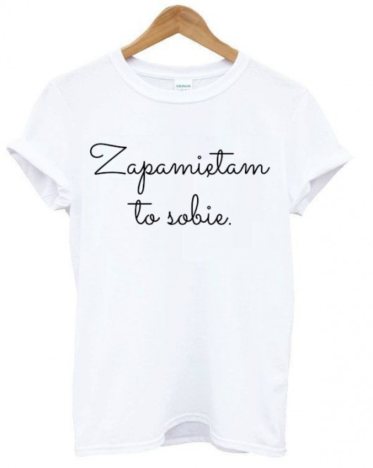 T-shirt Zapamiętam to sobie magicboxshop