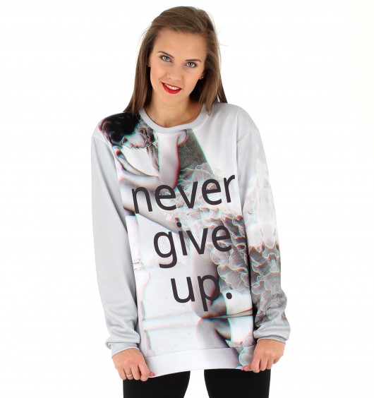 Bluza Never Give Up Loveitshop