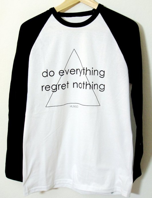 DO EVERYTHING REGRET NOTHING longsleeve MUNGO