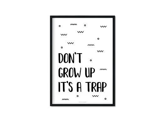 "Don't Grow Up II" Plakat Love The Journey