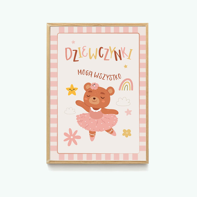 obrazy i plakaty do pokoju dziecięcego Dziewczynki mogą wszystko - plakat miś baletnica kolorowy