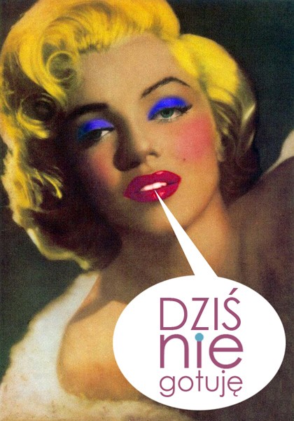 dziś nie gotuję!6 martiosza