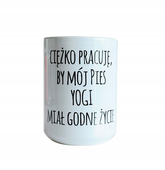 kubki Ciężko pracuje by mój pies .., personalizacja