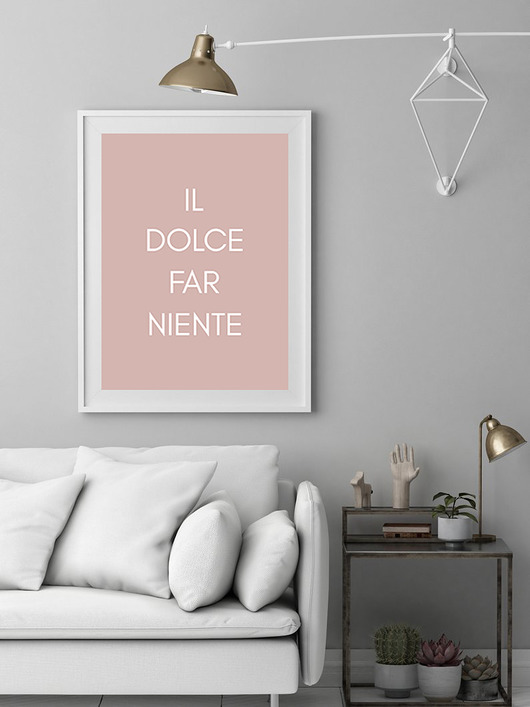 Plakat IL DOLCE FAR NIENTE muybien