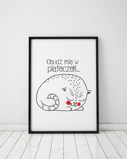 plakat. obudź mię w piąteczek (format A3) Love Life and Forest
