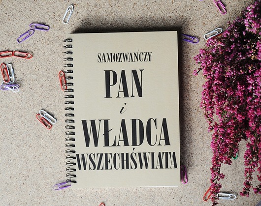 notatniki i albumy Samozwańczy Pan i władca wszechświata, notatnik