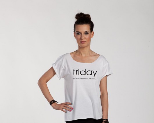 friday is my second favourite f word Never ever