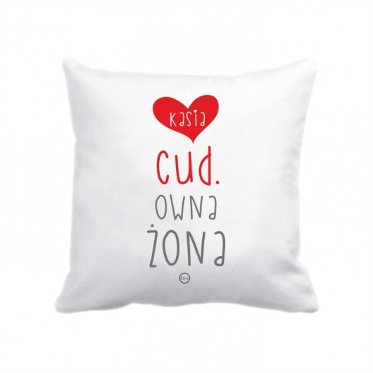 poszewka. cudowna żona Kasia. zamówienie Love Life and Forest