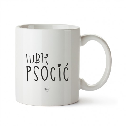 lubię psocić Love Life and Forest
