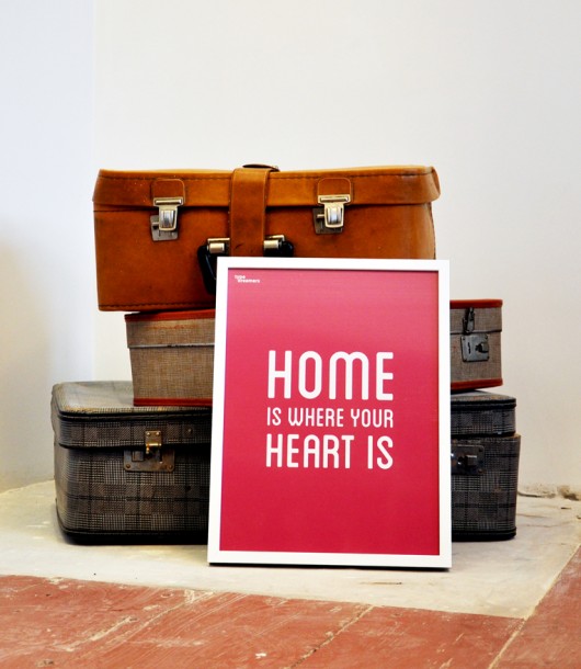 Home Is Where Your Heart Is Poster TypeDreamers