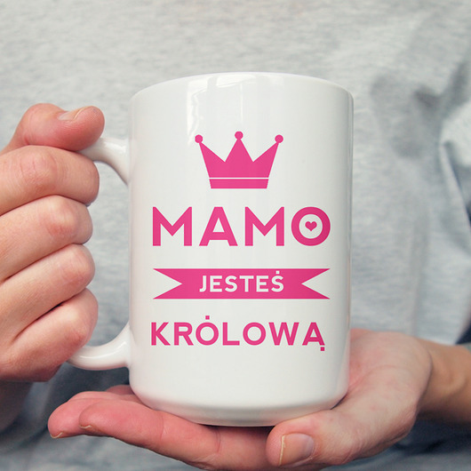 Mamo jesteś królową kubek 450ml ONE MUG A DAY