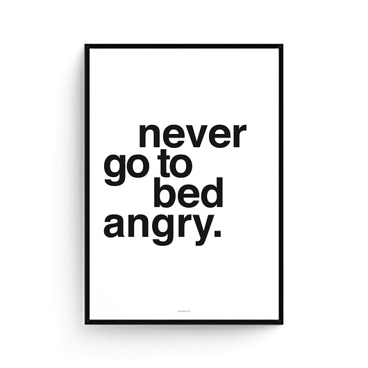 Plakat Never go to bed angry COLORMINT
