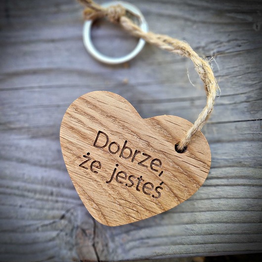 breloki Brelok serce z drewna, dobrze, że jesteś