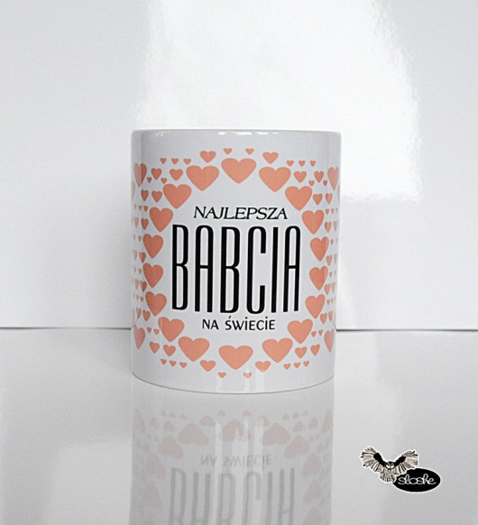 Najlepsza babcia na świecie, kubek 330ml Sowia Aleja