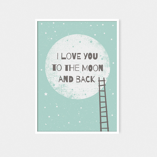 I love you to the moon and back I | plakat B2 milostudio