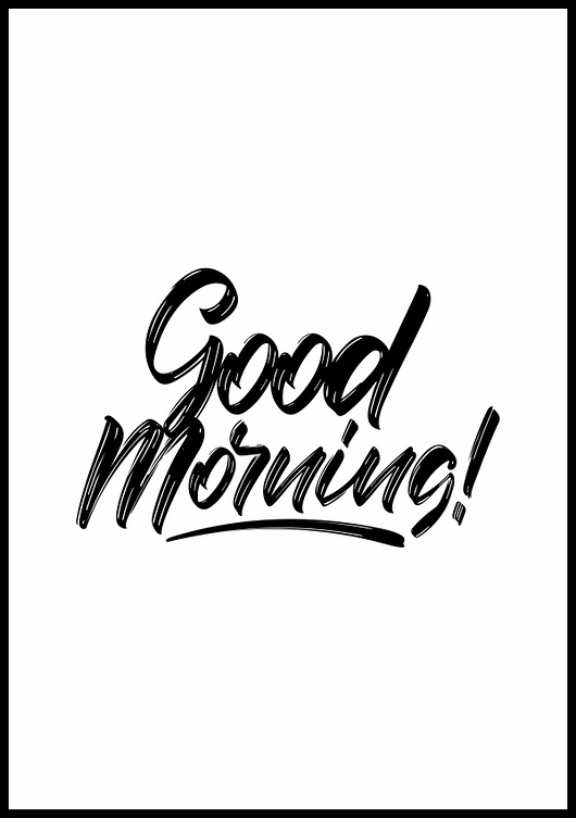 plakaty Plakat "Good morning 01"