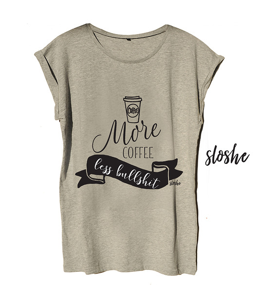 More coffee, less bullshit, t-shirt S Sowia Aleja