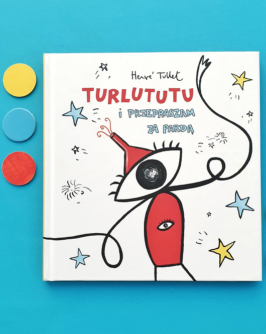książeczki dla dzieci Turlututu i przepraszam za pardą 3+