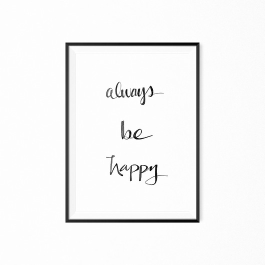 Plakat skandynawski always be happy myscandi