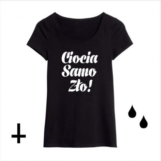 Ciocia Samo Zło!_black version-T-shirt Oh La La