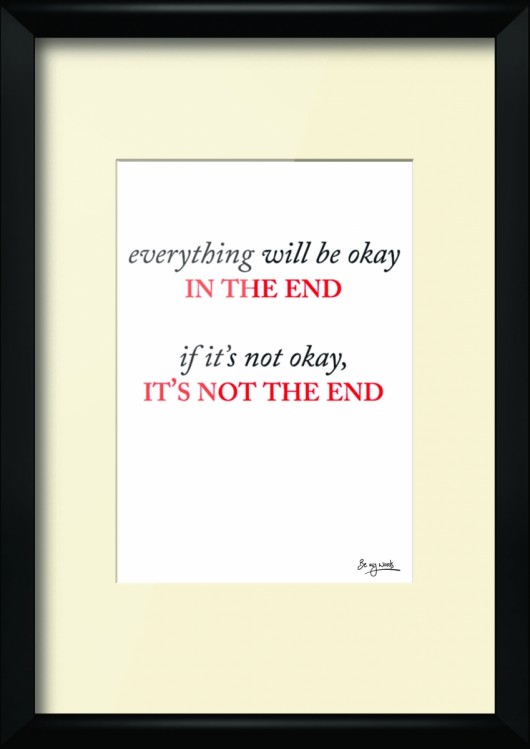Everything Will Be Okay... Be My Words