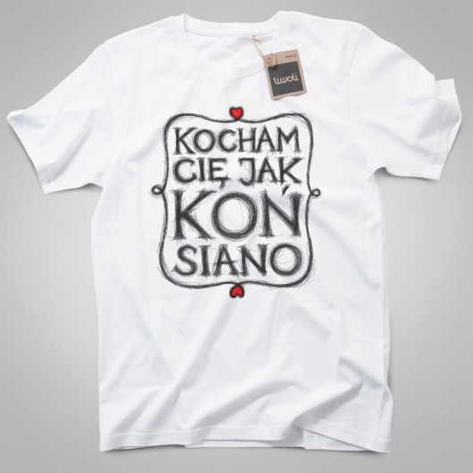 KOCHAM CIĘ JAK KOŃ SIANO męska YURCOV