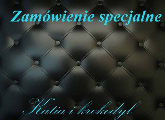 Zamówienie dla p. Małgosi :-) Katia i krokodyl