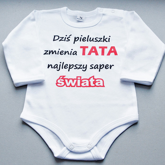 Dziś pieluszki zmienia tata - długi rękaw For baby shop