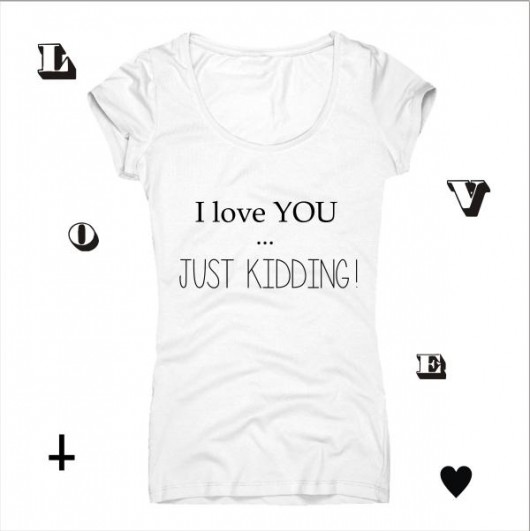 Just Kidding!-T-shirt Oh La La